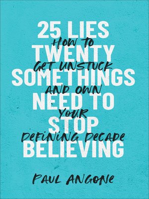 cover image of 25 Lies Twentysomethings Need to Stop Believing
